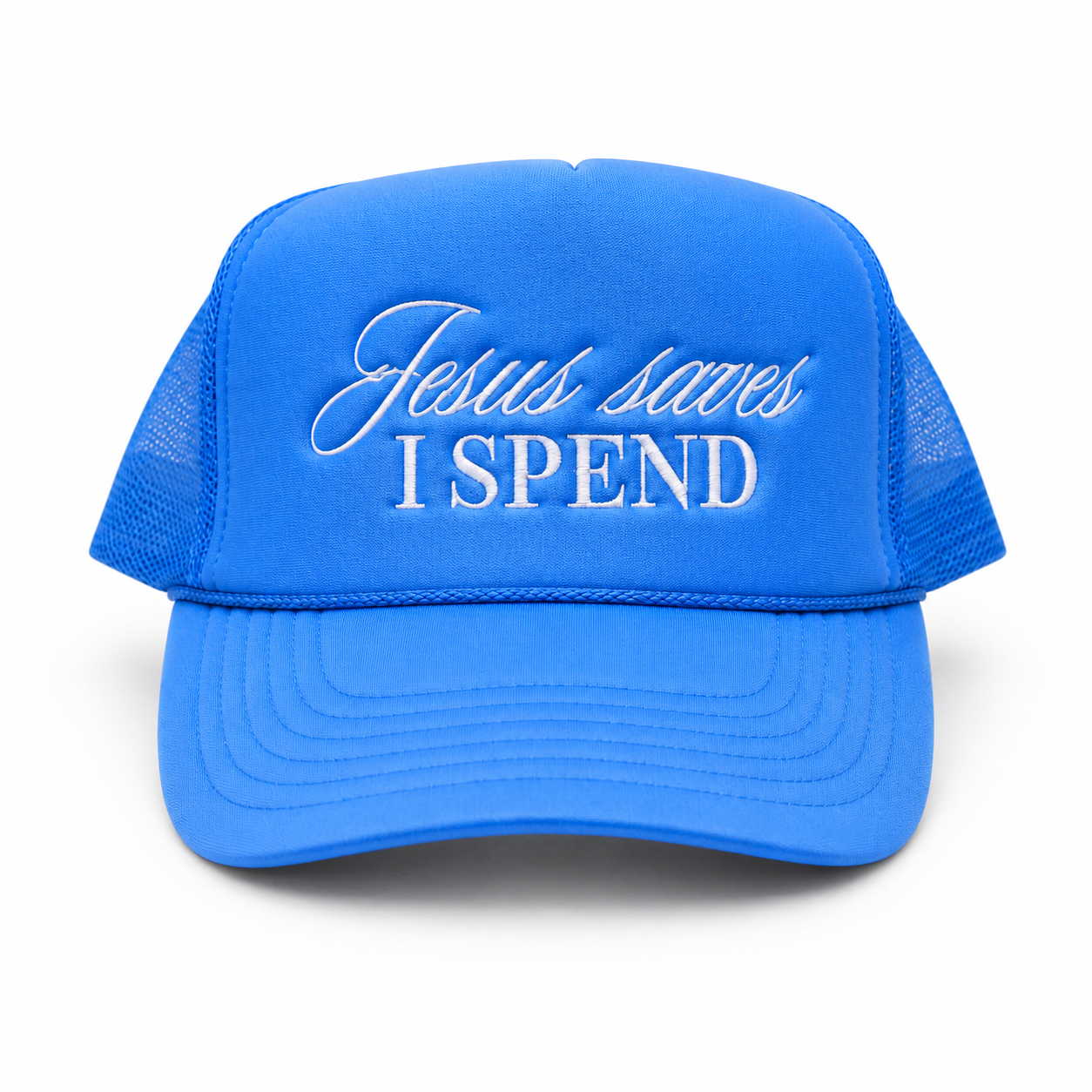 Jesus Saves I Spend Foam Embroidered Trucker Hat- Light Blue